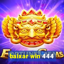 baixar win 444